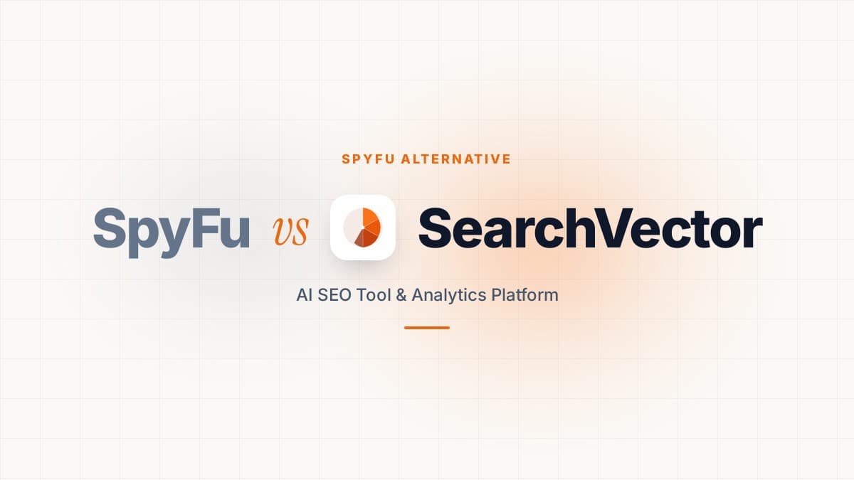 SpyFu vs SearchVector — AI SEO Tool & Analytics Platform