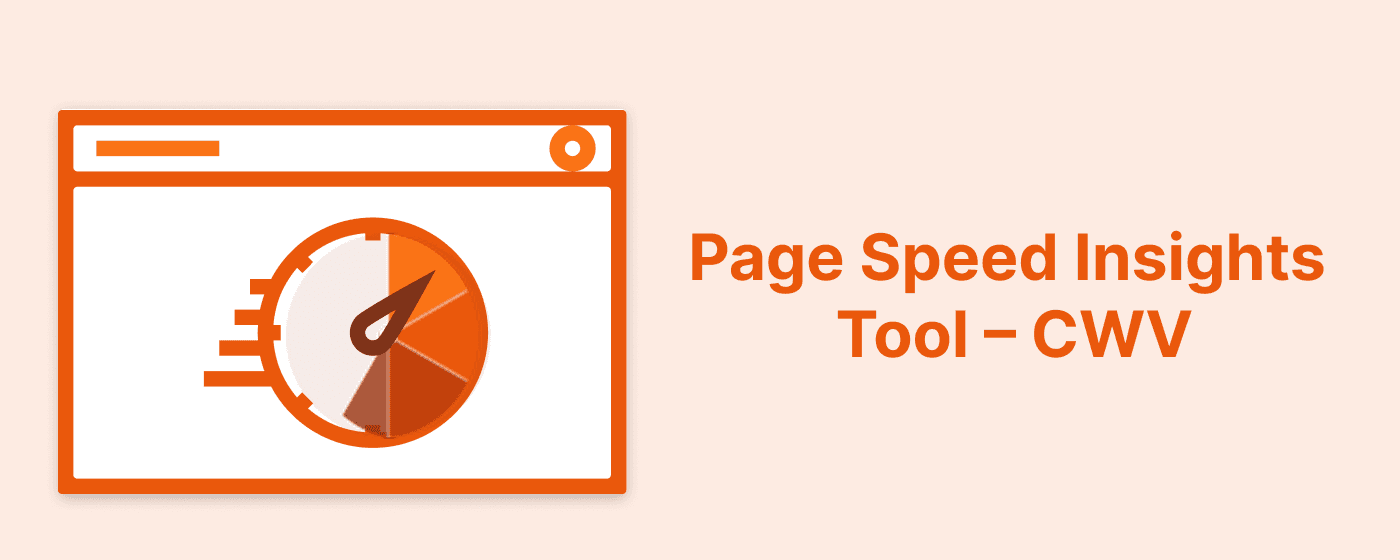 Page Speed Insights Tool - CWV